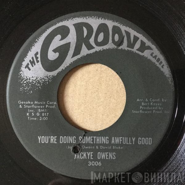 Jackye Owens - You're Doing Something Awfully Good / Tenderly, Tenderly