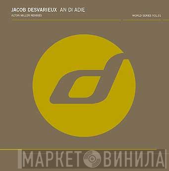 Jacob Desvarieux - An Di Adie (Alton Miller Remixes)