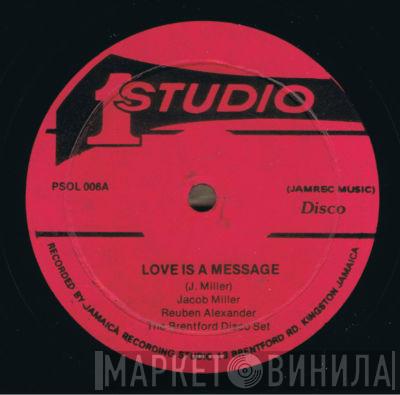 Jacob Miller, Ruben Alexander, Brentford Disco Set, Jackie Mittoo - Love Is A Message / In Cold Blood