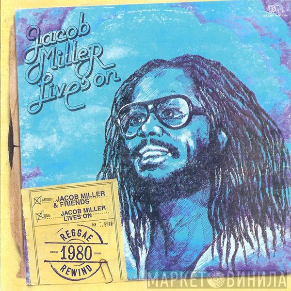Jacob Miller - Jacob Miller Lives On