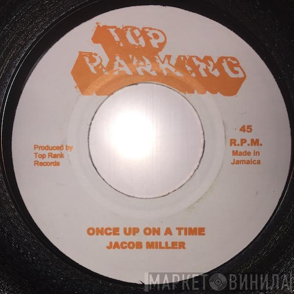 Jacob Miller - Once Up On A Time