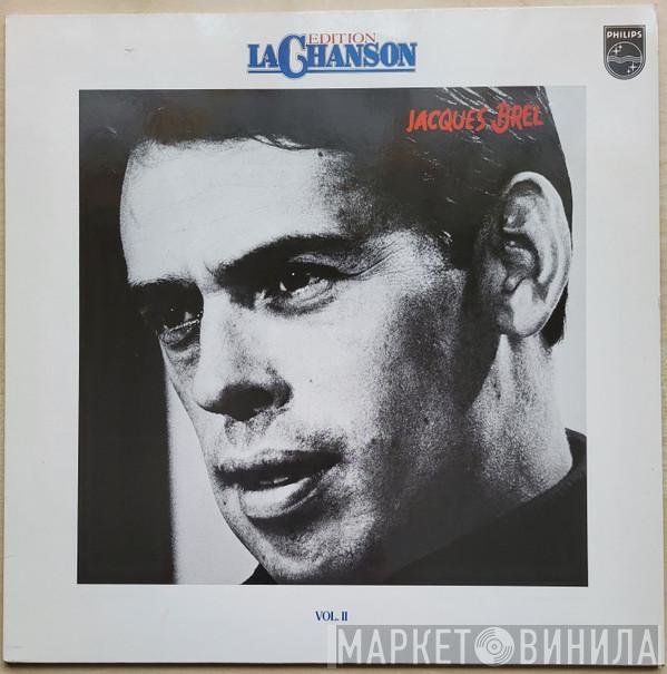 Jacques Brel - Edition La Chanson Vol. II