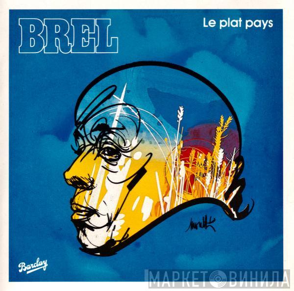 Jacques Brel - Le Plat Pays
