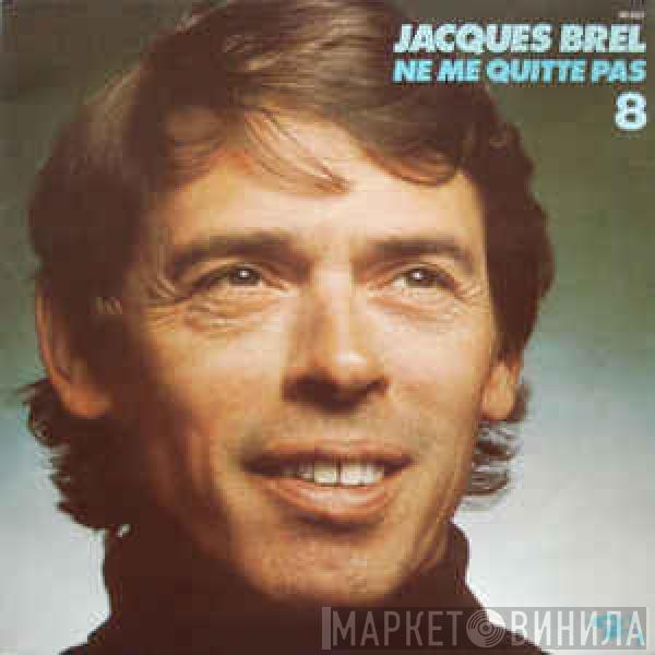  Jacques Brel  - Ne Me Quitte Pas 8