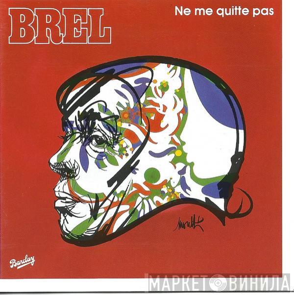  Jacques Brel  - Ne Me Quitte Pas