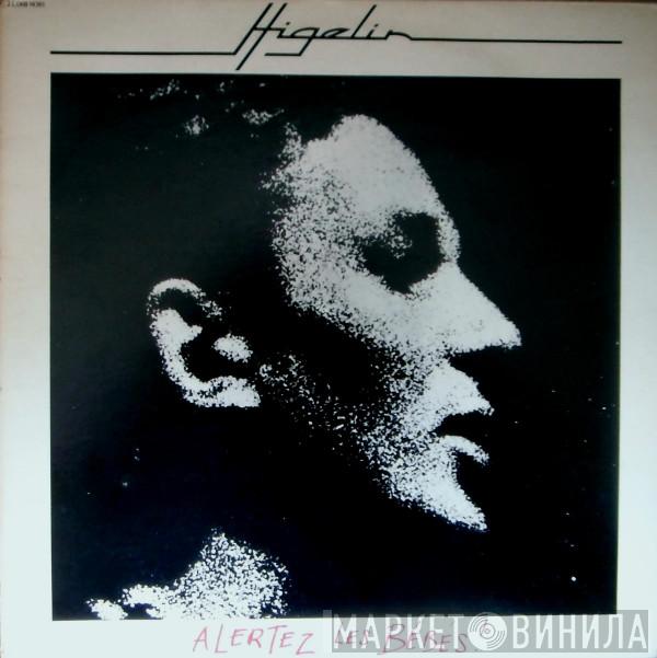  Jacques Higelin  - Alertez Les Bébés!