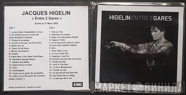  Jacques Higelin  - Entre 2 Gares