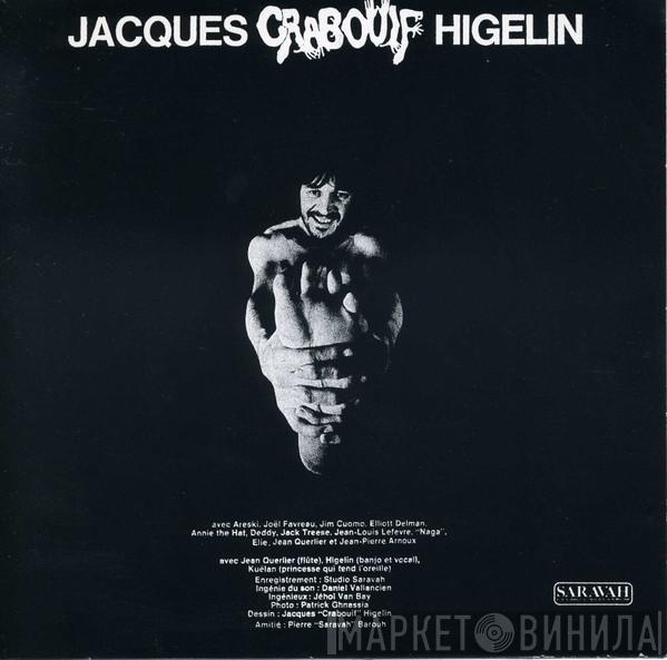  Jacques Higelin  - Jacques "Crabouif" Higelin