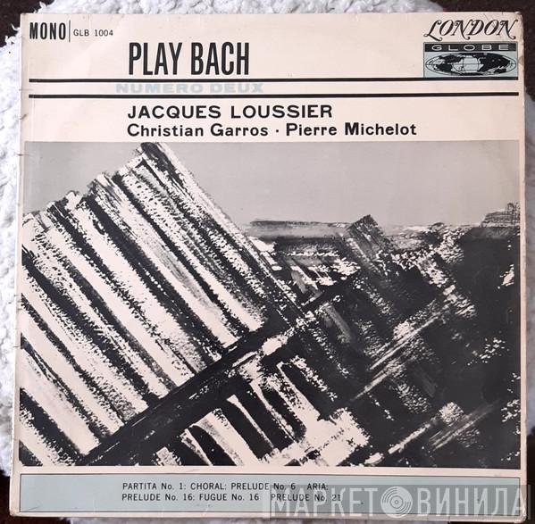 Jacques Loussier, Christian Garros, Pierre Michelot - Play Bach - No. 2
