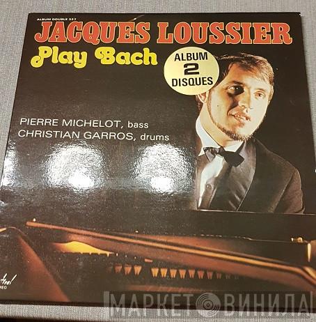 Jacques Loussier - Play Bach