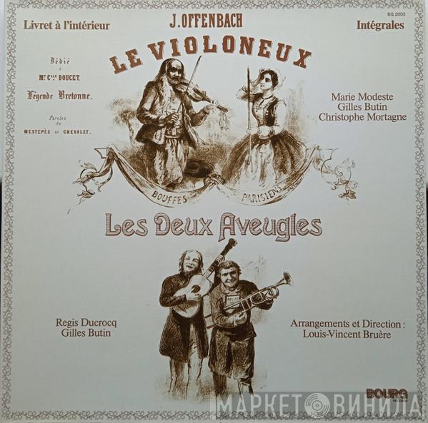 Jacques Offenbach - Le Violoneux; Les Deux Aveugles