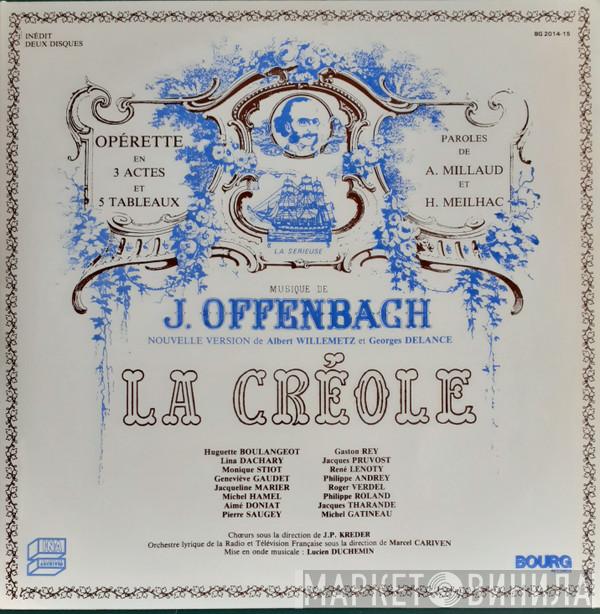 Jacques Offenbach, Orchestre Lyrique De La R.T.F., Marcel Cariven - La Créole