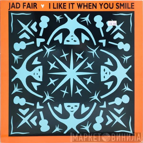 Jad Fair - I Like It When You Smile