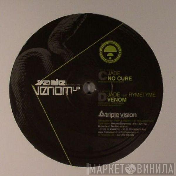 Jade  - No Cure / Venom