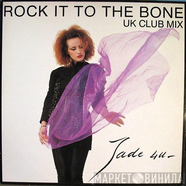 Jade 4U - Rock It To The Bone (UK Club Mix)