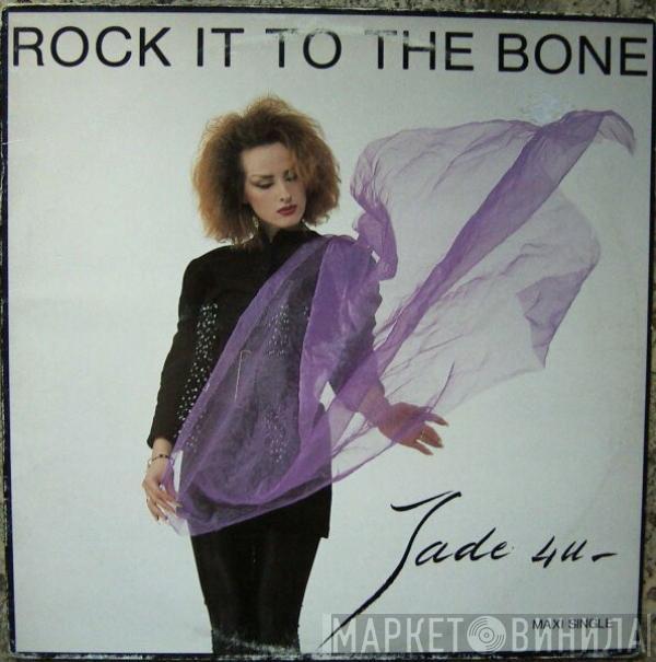 Jade 4U - Rock It To The Bone