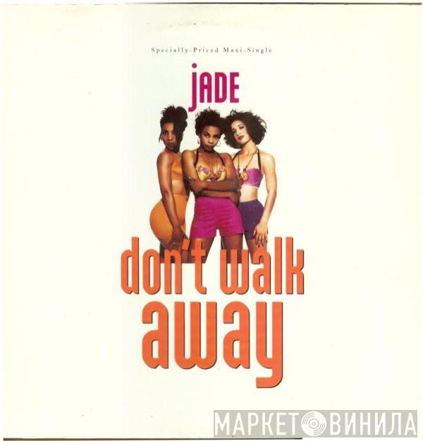 Jade  - Don't Walk Away
