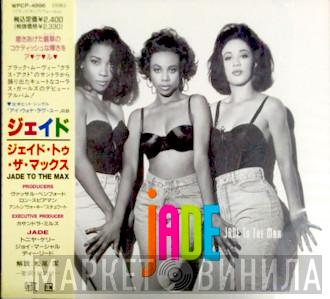  Jade   - Jade To The Max