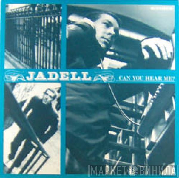 Jadell - Can You Hear Me?