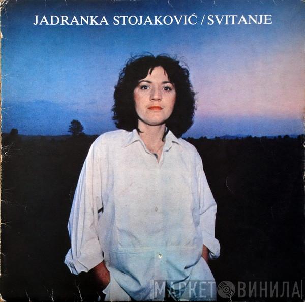  Jadranka Stojaković  - Svitanje