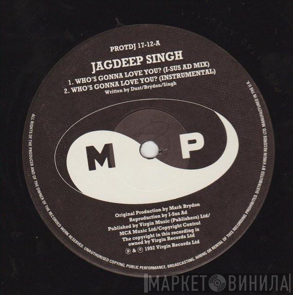 Jagdeep Singh - Who's Gonna Love You?