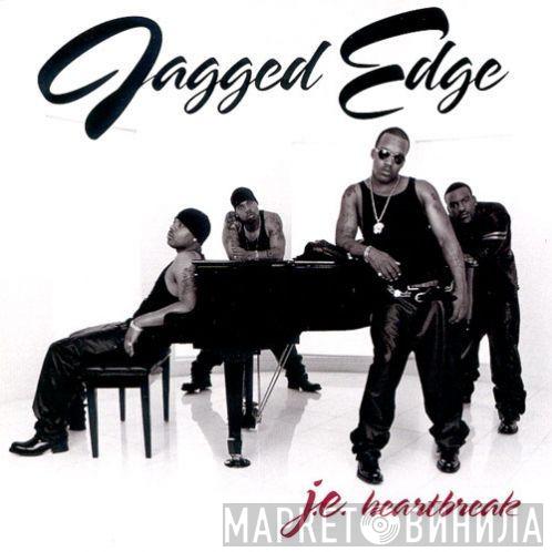  Jagged Edge   - J.E. Heartbreak