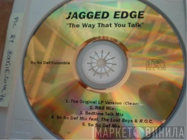 Jagged Edge   - The Way That You Talk