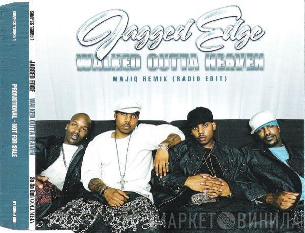  Jagged Edge   - Walked Outta Heaven (Majiq Remix Radio Edit)