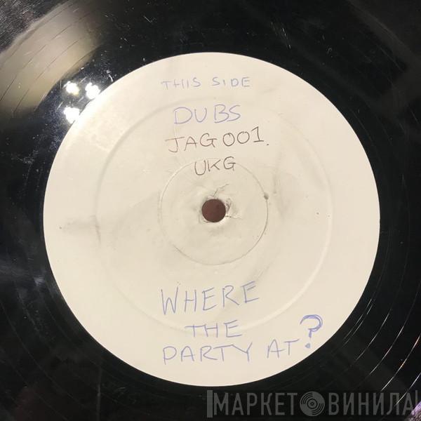  Jagged Edge   - Where The Party At (UK Garage Remix)
