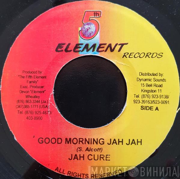 Jah Cure, Jah Penco - Good Morning Jah Jah / Your Goals