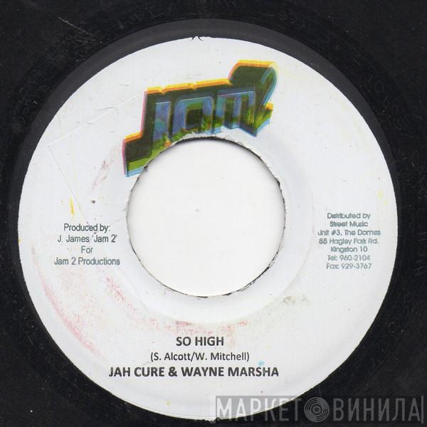 Jah Cure, Wayne Marshall - So High