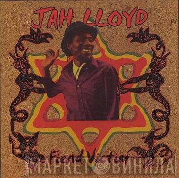 Jah Lloyd - Fiend Victim