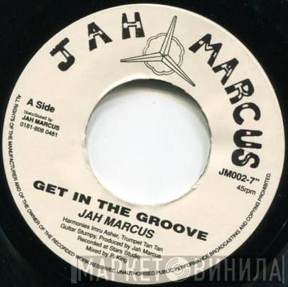 Jah Marcus - Get In The Groove