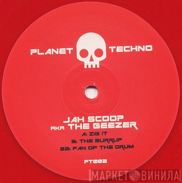Jah Scoop, Geezer - Zig It