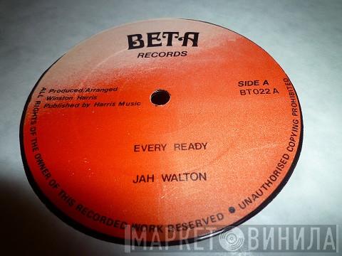 Jah Walton - Every Ready
