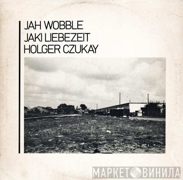 Jah Wobble, Jaki Liebezeit, Holger Czukay - How Much Are They?