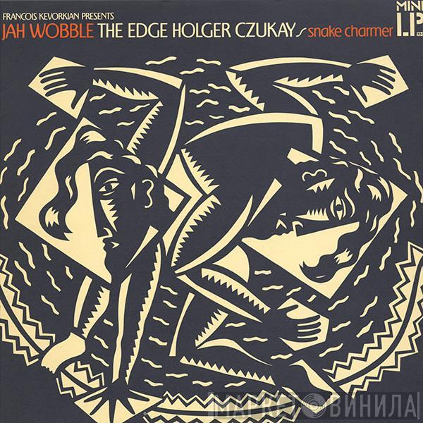 Jah Wobble, The Edge, Holger Czukay - Snake Charmer