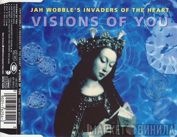 Jah Wobble's Invaders Of The Heart - Visions Of You