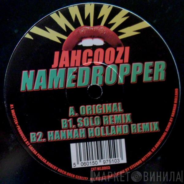 Jahcoozi - Namedropper