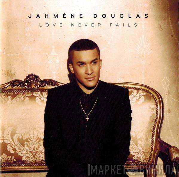 Jahméne Douglas - Love Never Fails