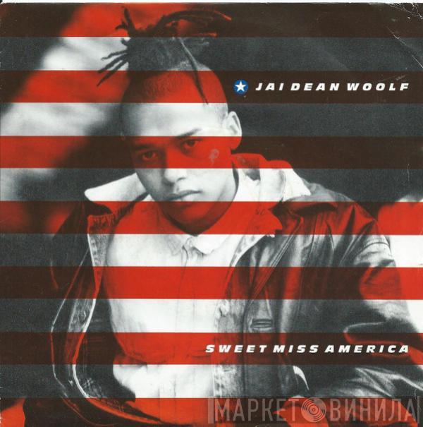 Jai Dean Woolf - Sweet Miss America