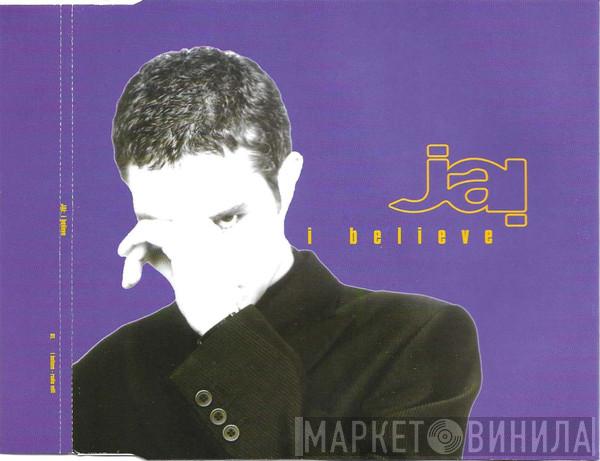 Jai  - I Believe