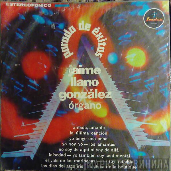  Jaime Llano González  - Parada De Exitos