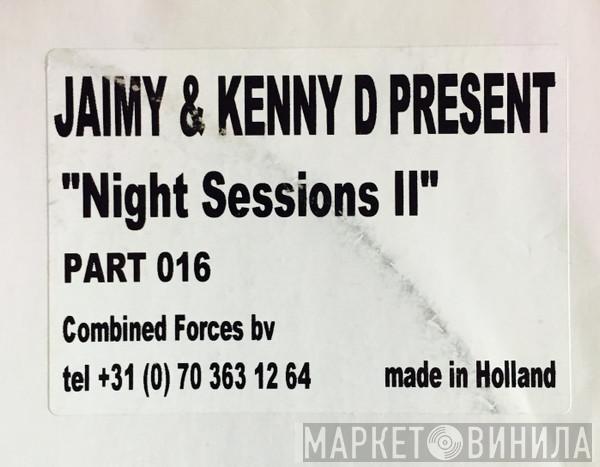 Jaimy & Kenny D., Night Sessions - What Did Your Mama Say
