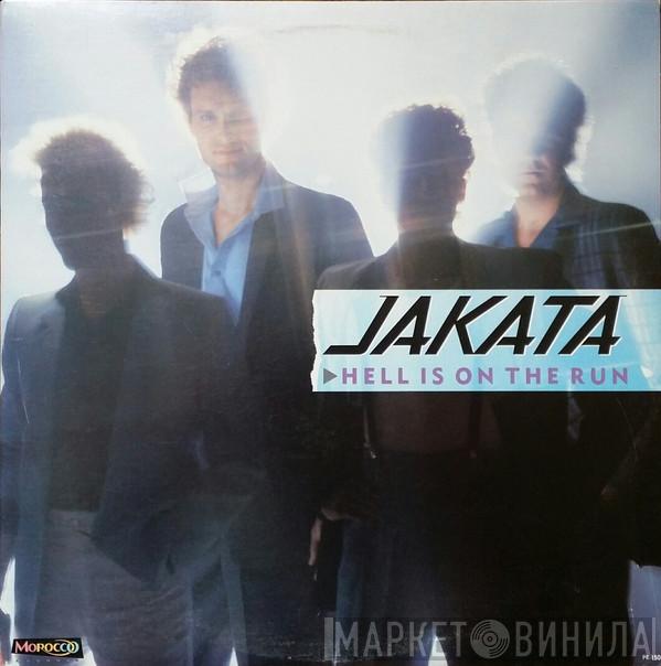 Jakata - Hell Is On The Run