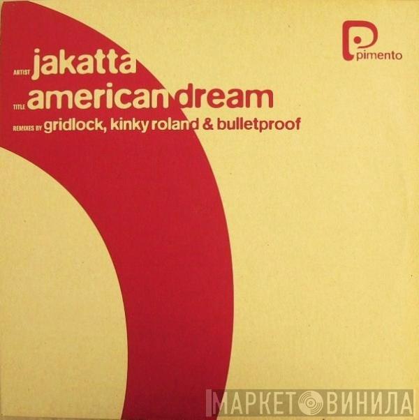  Jakatta  - American Dream