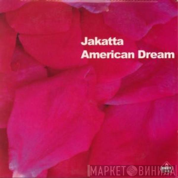  Jakatta  - American Dream