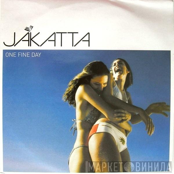  Jakatta  - One Fine Day