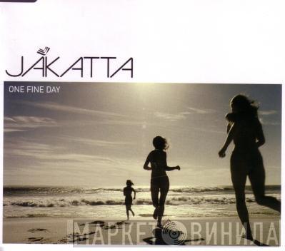  Jakatta  - One Fine Day