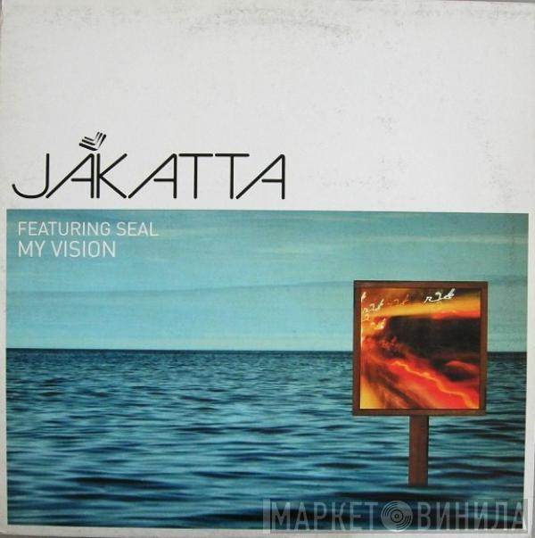 Jakatta, Seal - My Vision